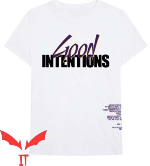 Good Intentions T Shirt