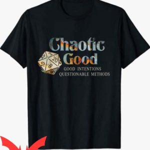Good Intentions T Shirt Good Intentions Questionable