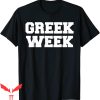 Greek Week T-Shirt Funny Fraternity Sorority College Rush