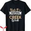 Greek Week T-Shirt Yeah Its Hunting In The Creek Week Arrow