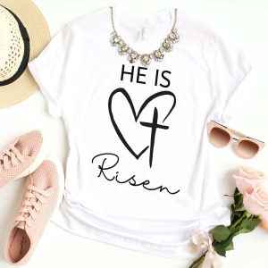 He Is Risen T Shirt Easter Christian Design Unisex Shirt