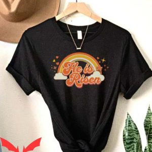 He Is Risen T Shirt He Is Risen Christian Retro Shirt