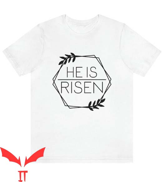 He Is Risen T Shirt Mens Easter Christian Gift Shirt