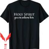 Holy Spirit T-Shirt