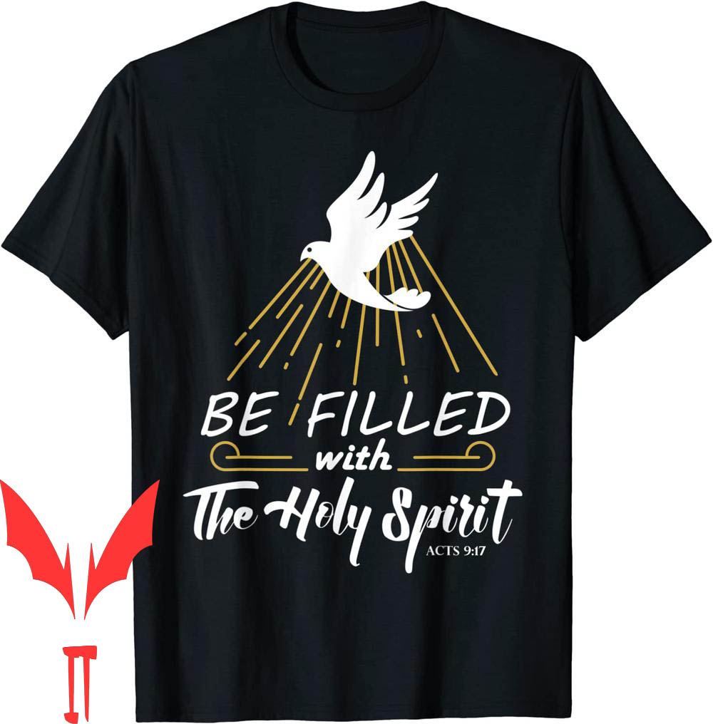 Holy Spirit T-Shirt Be Filled The Conversion Paul Pentecost