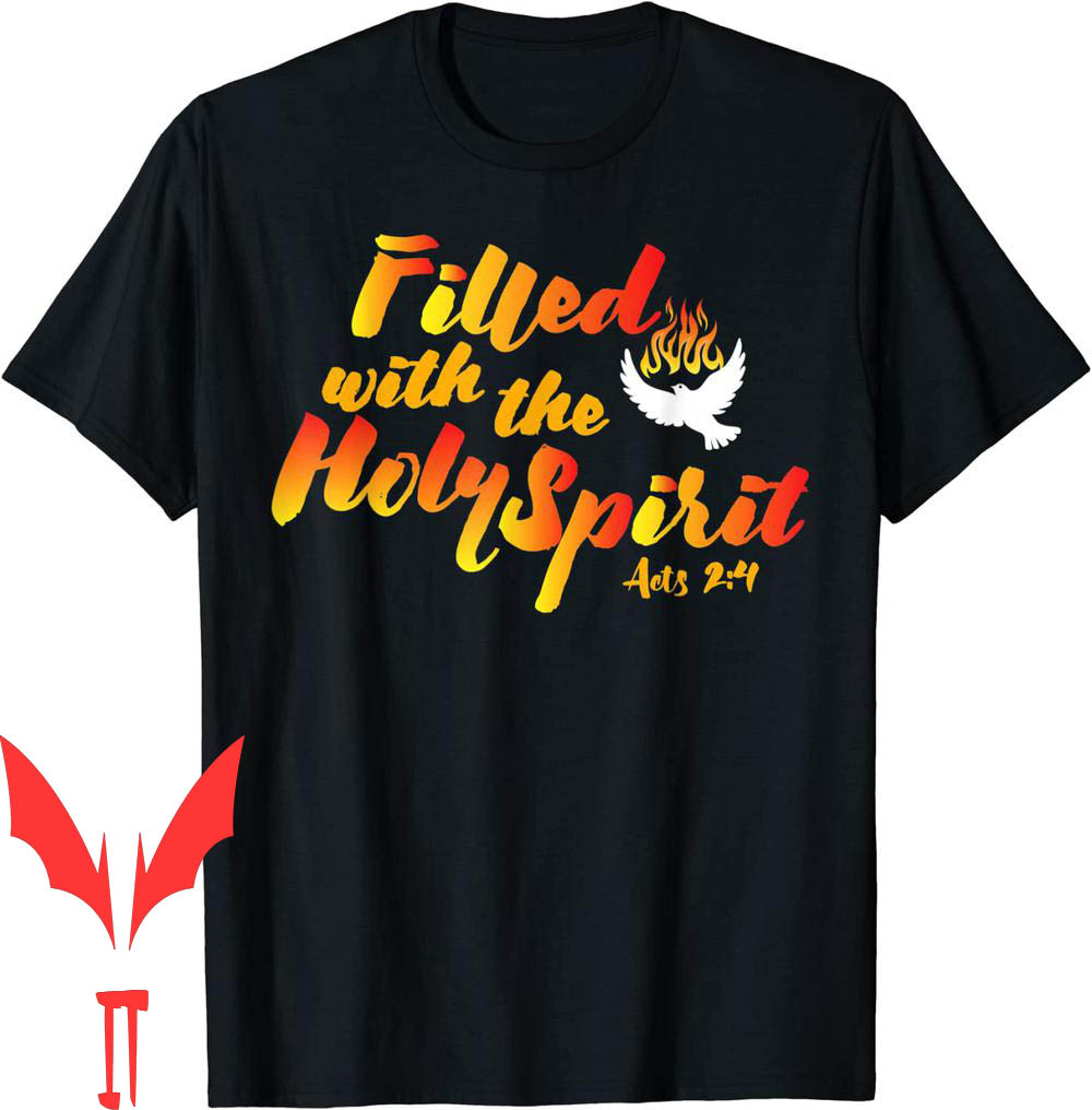 Holy Spirit T-Shirt Filled Pentecost Tongues Of Fire Flame Holy Spirit T-Shirt Filled Pentecost Tongues Of Fire Flame