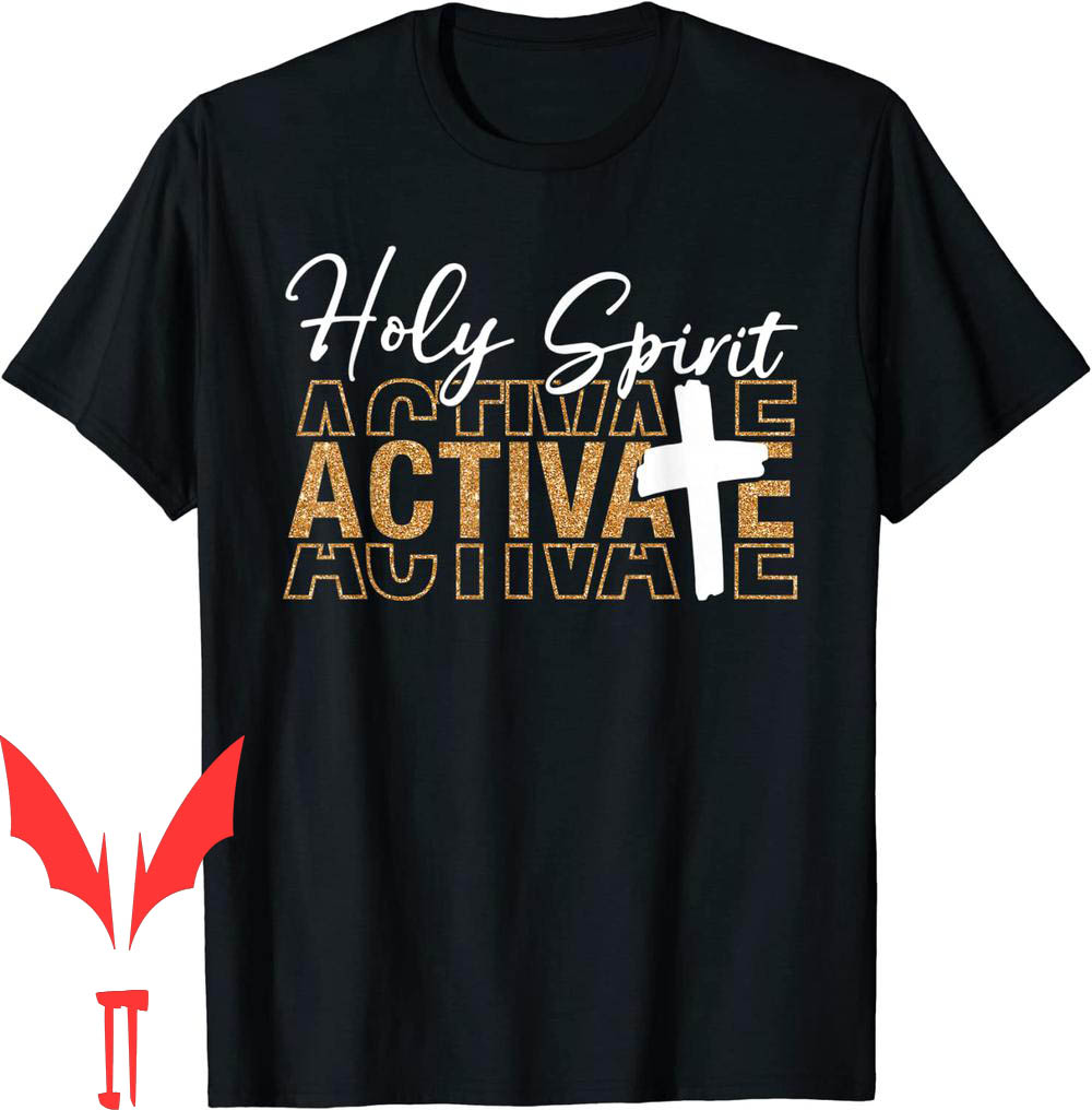 Holy Spirit T-Shirt Jesus Christians Activate Religious Holy Spirit T-Shirt Jesus Christians Activate Religious