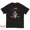 I Am Schizophrenic And Have A Gun T Shirt Funny Gift Shirt