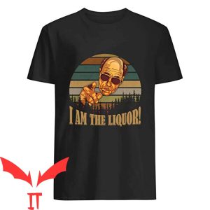I Am The Liquor T-Shirt Funny Meme Movie Scenes Tee