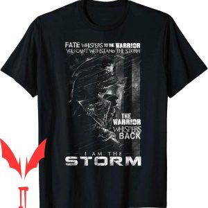 I Am The Storm T-Shirt