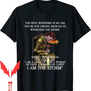 I Am The Storm T-Shirt Warrior Of Christ