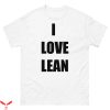 I Love Lean T-Shirt Funny Word Dank Meme Viral Cool Tee