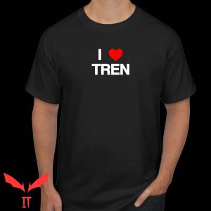 I Love Tren T Shirt Funny I Heart Tren Shirt Gifts