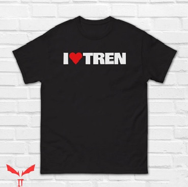 I Love Tren T Shirt Trenbolone Acetate Gift Tee Shirt I Love Tren T Shirt Trenbolone Acetate Gift Tee Shirt