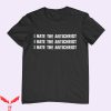 I Hate The Antichrist T-Shirt Christian Faith Is Unshakable