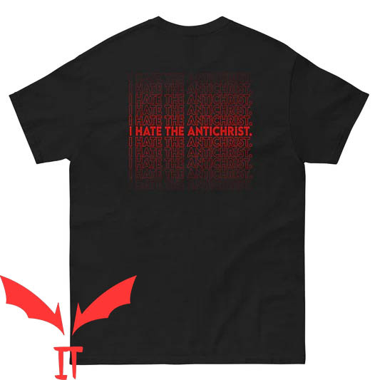 I Hate The Antichrist T-Shirt Faith Is Unshakable Typography I Hate The Antichrist T-Shirt Faith Is Unshakable Typography