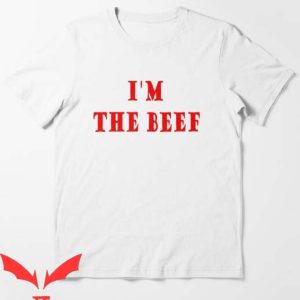 Im The Beef T Shirt Funny Gift I’m The Beef T Shirt