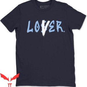 Jordan 6 UNC T-Shirt Loser Lover Sneaker Matching Tee