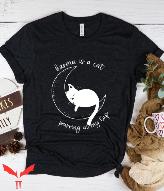 Karma Is A Cat T Shirt Cat Lover Midnight 2022 T Shirt