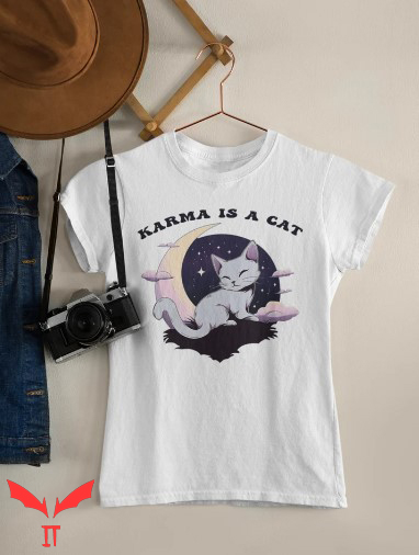 Karma Is A Cat T Shirt Cat Owner Karma Unisex Shirt