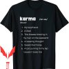 Karma Is My Boyfriend T-Shirt God Relaxing Thought Inspired