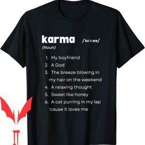 Karma Is My Boyfriend T-Shirt God Relaxing Thought Inspired