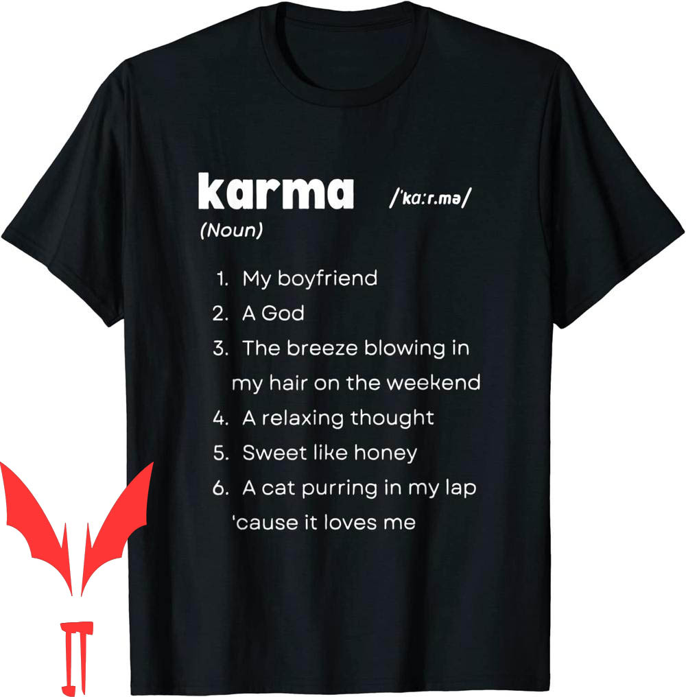 Karma Is My Boyfriend T-Shirt God Relaxing Thought Inspired Karma Is My Boyfriend T-Shirt God Relaxing Thought Inspired