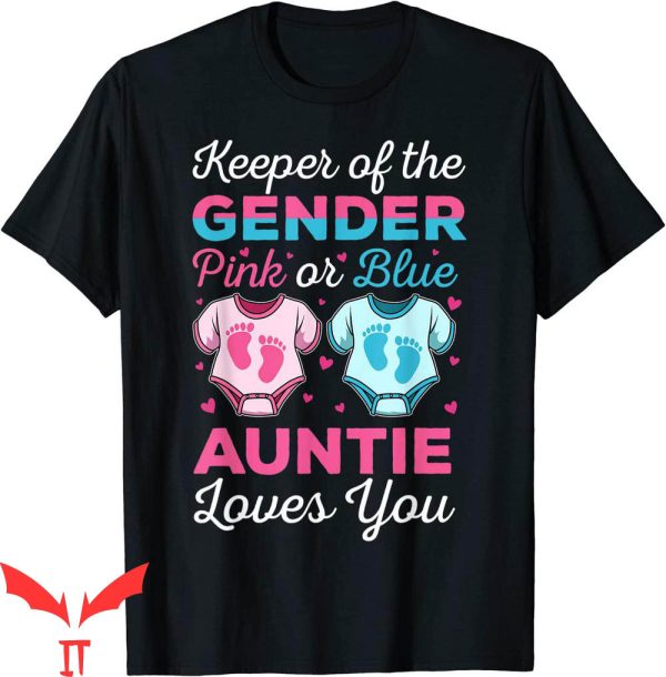 Keeper Of The Gender T-Shirt Auntie Loves You Baby Announce