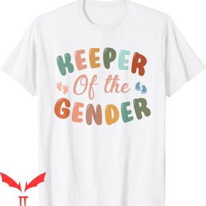 Keeper Of The Gender T-Shirt Cute Baby Gender Reveal Party