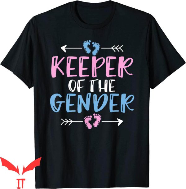 Keeper Of The Gender T-Shirt Cute Gender Reveal Baby Shower