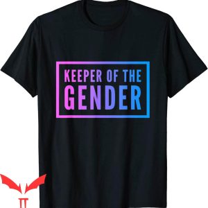 Keeper Of The Gender T-Shirt Reveal Party Supplies Gift Cute