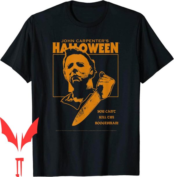 Kill Bill T-Shirt Halloween You Cant The Boogeyman