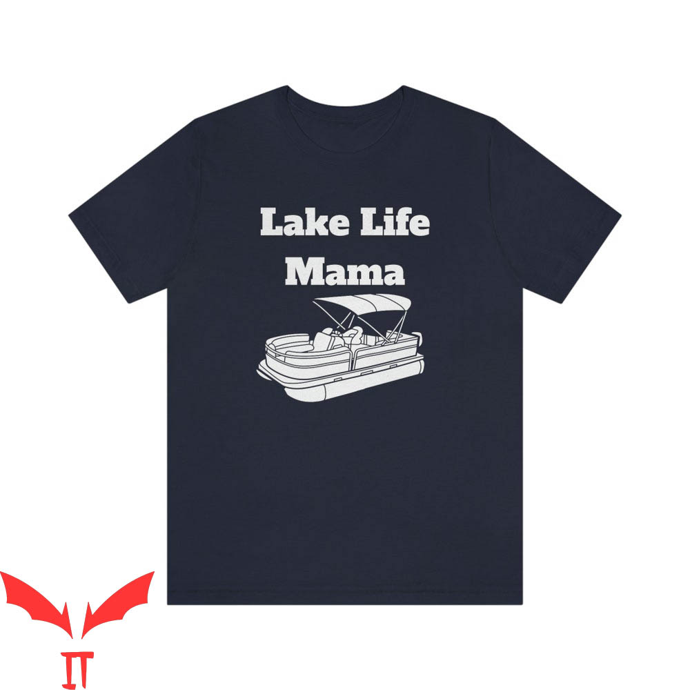 Lake Life T-Shirt Mama Love Mothers Day Birthday Summer Lake Life T-Shirt Mama Love Mothers Day Birthday Summer