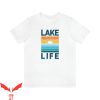 Lake Life T-Shirt Vacation Camper Lake Vibes Adventurer Tee
