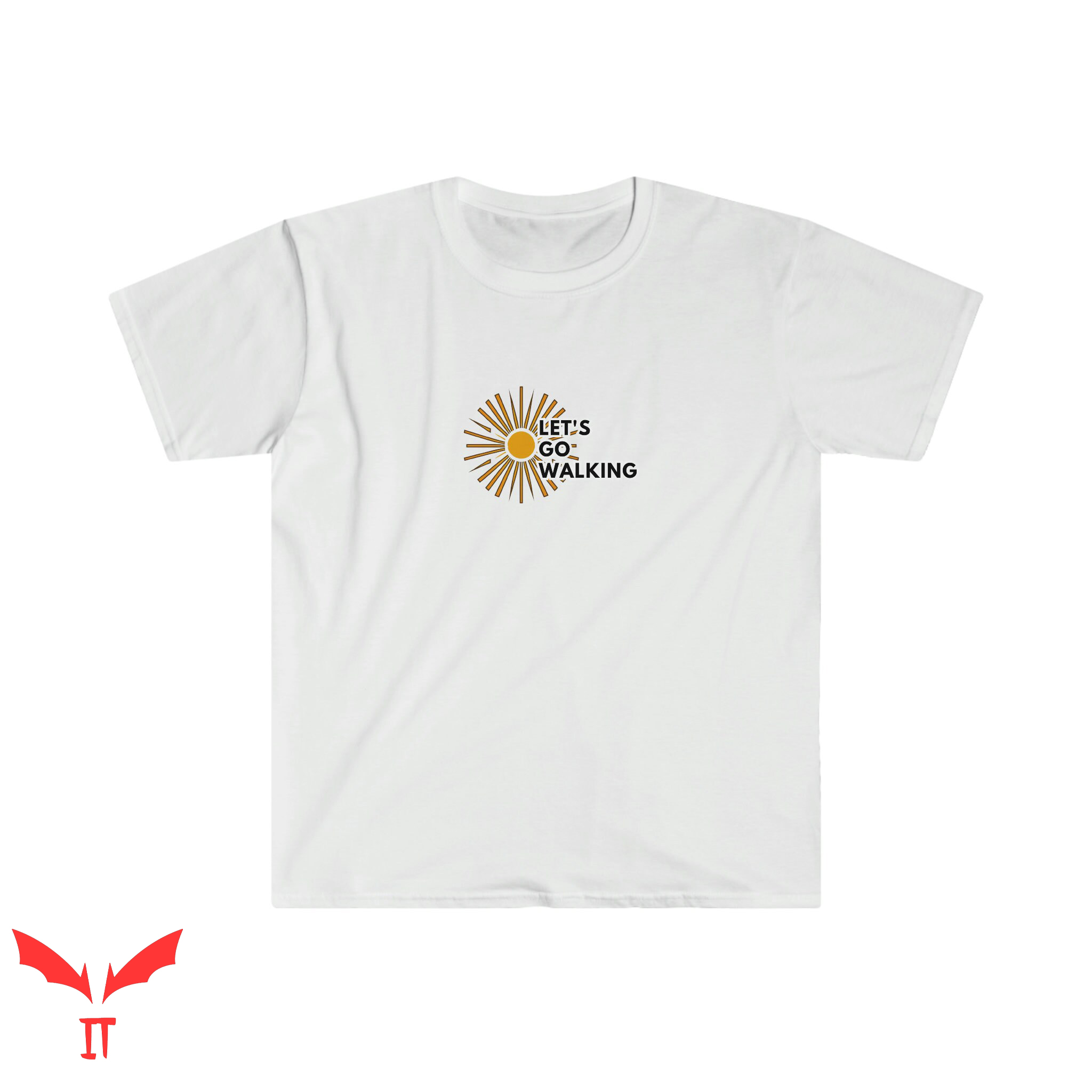 Let's Go For A Walk T Shirt Let's Go Walking Shirt Let's Go For A Walk T Shirt Let's Go Walking Shirt