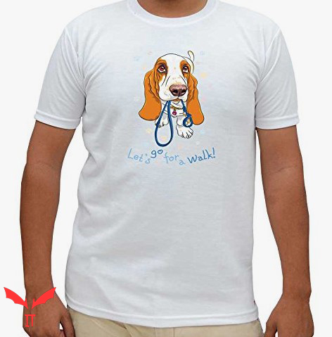 Let's Go For A Walk T Shirt Tia Creation For Walk Shirt Let's Go For A Walk T Shirt Tia Creation For Walk Shirt