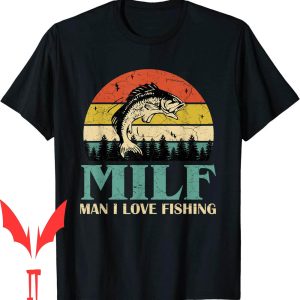 Man I Love Fortnite T-Shirt Funny Fishing Fishermen Angler