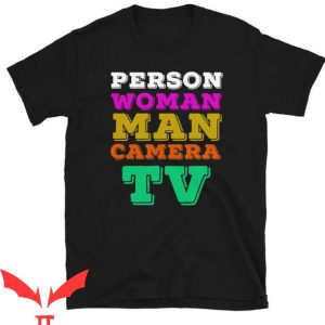 Man Woman Camera Person Tv T Shirt Unisex Everyone Gift