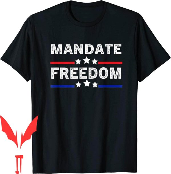 Mandate Freedom T-Shirt American Flag Support Medical