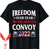 Mandate Freedom T-Shirt Canadian Truckers Over Fear Convoy