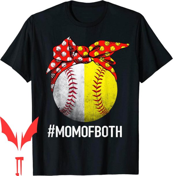 Mom Of Both T-Shirt Baseball Softball Mom