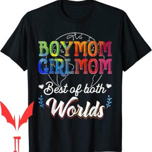 Mom Of Both T-Shirt Boy Mom Girl Mom Best Of Both Worlds