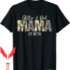 Mom Of Both T-Shirt Glitter Dirt Both Leopard Camo
