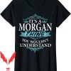 Morgan Wallen T-Shirt Its A Thing You Wouldnt Understand