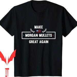 Morgan Wallen T-Shirt Make Mullets Great Again Country Music