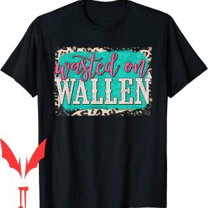 Morgan Wallen T-Shirt Teal Leopard Western Cowboy Wasted On