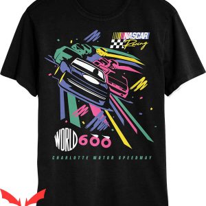 Nascar Pride T-Shirt World 600 Funny Nascar Racing Lover