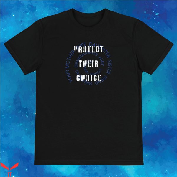 Planned Parenthood T-Shirt Proceeds Donated Protect Choice