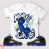 Racer Blue T Shirt Money Always Calls Graphic To Match