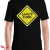 Safety Third T Shirt